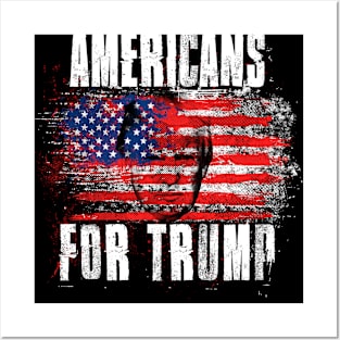 Americans For Trump - Trump 2020 Patriotic Flag Posters and Art